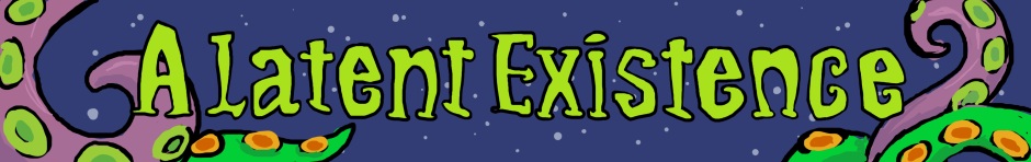 A Latent Existence